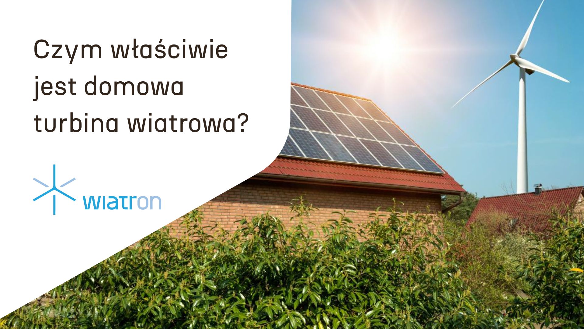 Czym jest domowa turbina wiatrowa